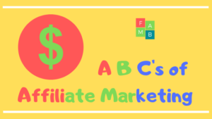A B Cs of Affiliate Marketing