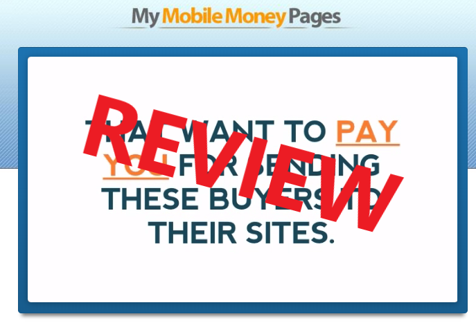 My Mobile Money Pages Review - It Works! Said No One Ever!