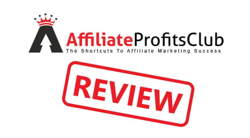Affiliate Profits Club Review
