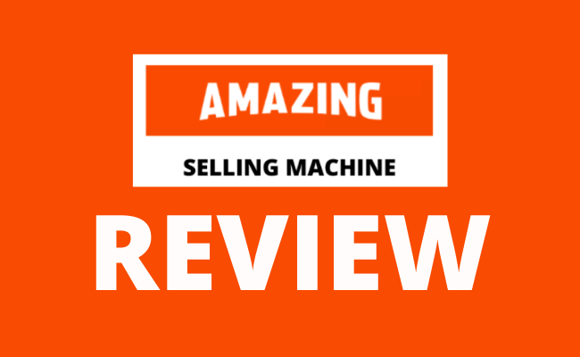 Amazing Selling Machine REview