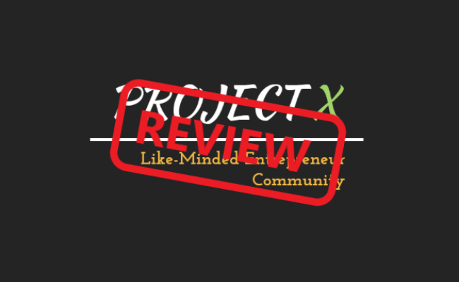 Project X Entrepreneurs Review