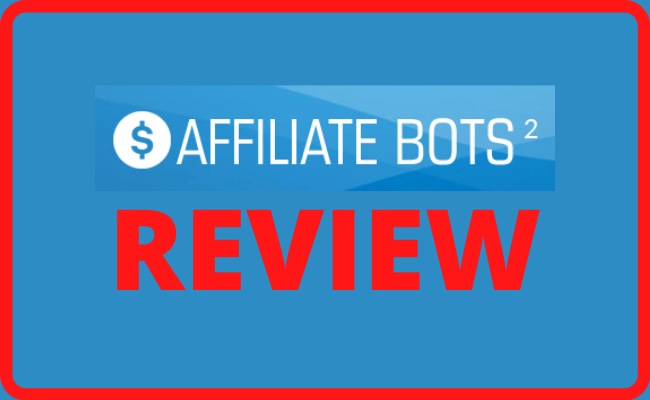 Affiliate Bots 2 Review