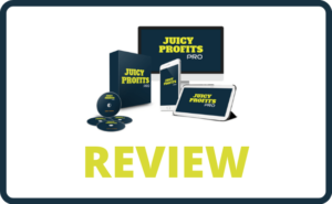 Juicy Profits Pro Review