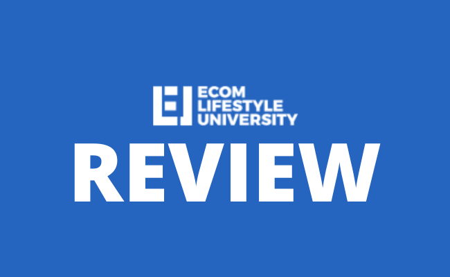 Ecom Lifestyle University Review