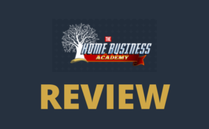 The Home Business Academy Review - a SCAM or Legit Business?