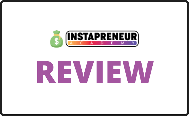 Instapreneur Academy Review