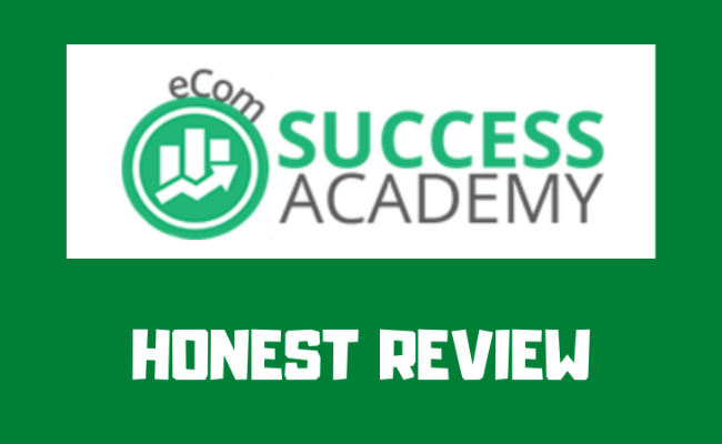 eCom Success Academy Review