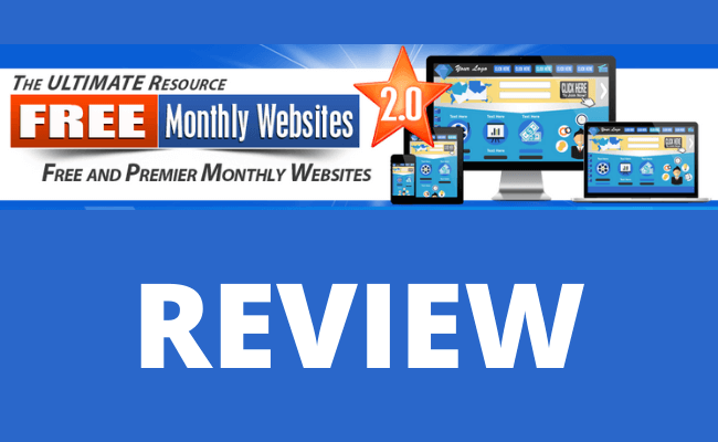 Free Monthly Websites 2.0 Review