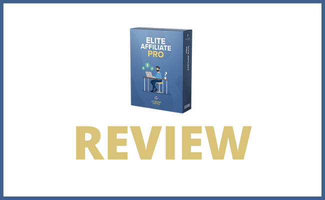 Elite Affiliate Pro Review