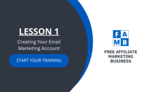 Lesson 1 - Creating Your Email Marketing Account