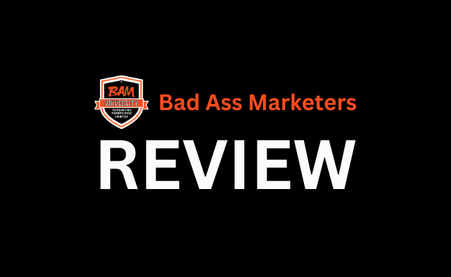 Bad Ass Marketers Review