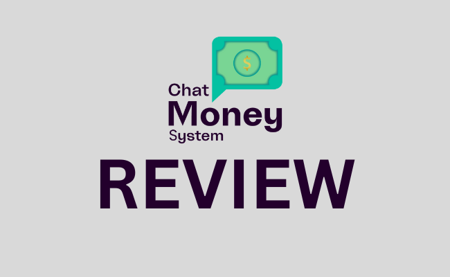 Chat Money System Review